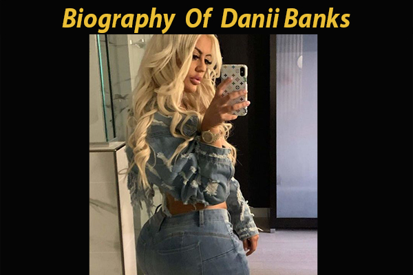 biography Of Danii Banks